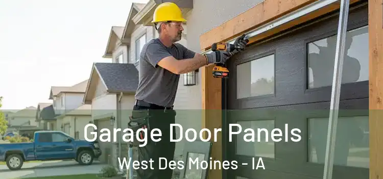  Garage Door Panels West Des Moines - IA