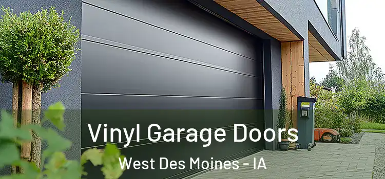  Vinyl Garage Doors West Des Moines - IA